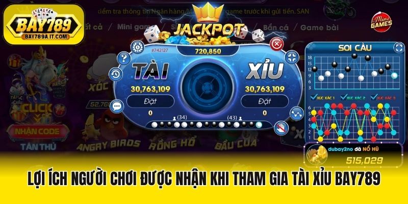 Lợi ích người chơi được nhận khi tham gia tài xỉu Bay789