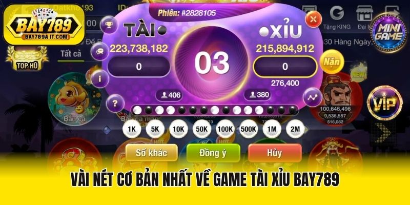 Vài nét cơ bản nhất về game tài xỉu Bay789